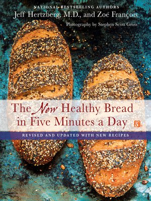 cover image of The New Healthy Bread in Five Minutes a Day